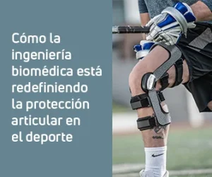 Cómo la ingeniería biomédica está redefiniendo la protección articular en el deporte